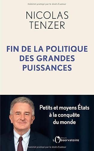 Fin de la politique des grandes puissances: Petits et moyens États à la conquête du monde von L'OBSERVATOIRE