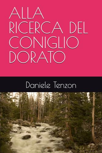 ALLA RICERCA DEL CONIGLIO DORATO von Independently published