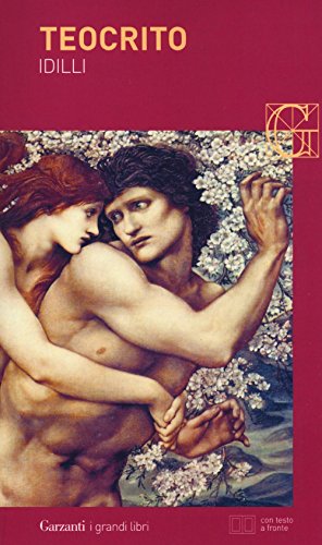 Idilli. Testo greco a fronte (I grandi libri)