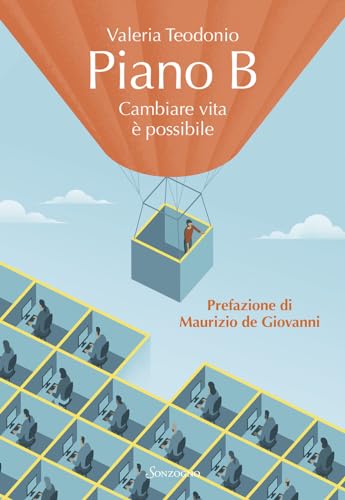 Piano B. Cambiare vita è possibile (Varia)