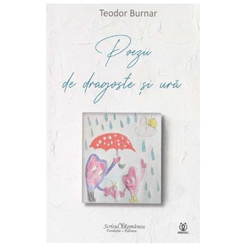 Poezii De Dragoste Si Ura von Scrisul Romanesc