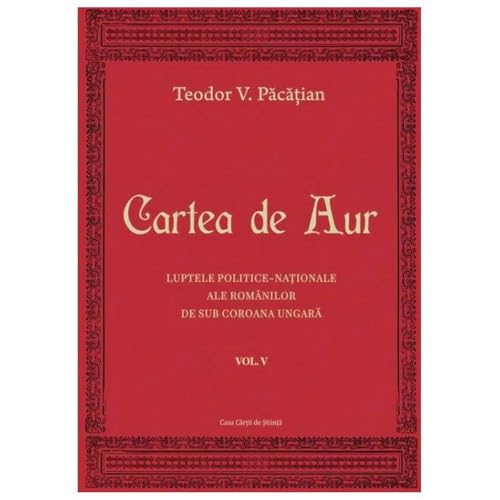 Cartea De Aur. Vol. 5 Cartea De Aur. Vol. 5 von Casa Cartii De Stiinta