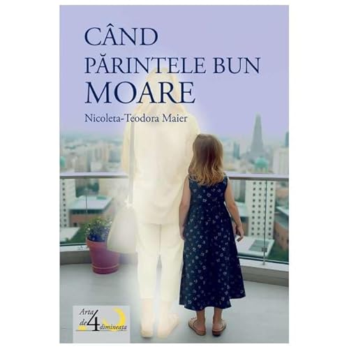 Cand Parintele Bun Moare Cand Parintele Bun Moare von Casa Cartii De Stiinta