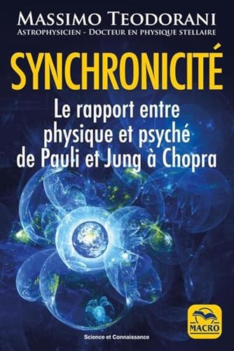 Synchronicité: Le rapport entre physique et psyché de Pauli et Jung à Chopra von MACRO EDITIONS