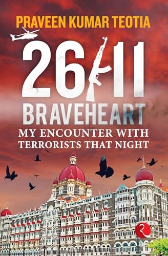 26/11 Braveheart: My Encounter with Terrorists That Night von Rupa Publications India