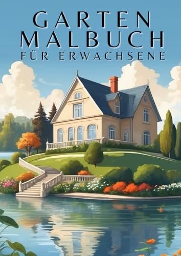 Garten Malbuch für Erwachsene: Entfliehen Sie dem Stress des Alltags und lassen Sie Traumgärten für Augenblicke der Ruhe und Erholung lebendig werden. Garten Malbuch für Erwachsene: Entfliehen Sie dem Stress des Alltags und lassen Sie Traumgärten für Augenblicke der Ruhe und Erholung lebendig werden.
