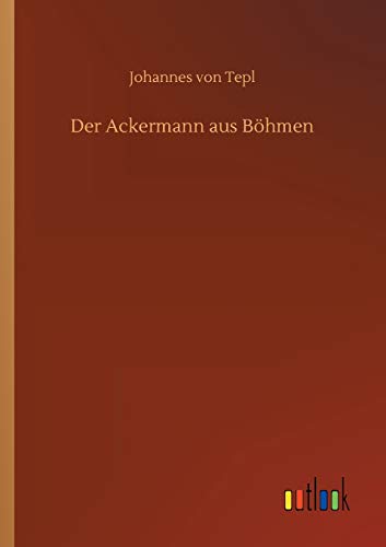 Der Ackermann aus Böhmen von Outlook Verlag