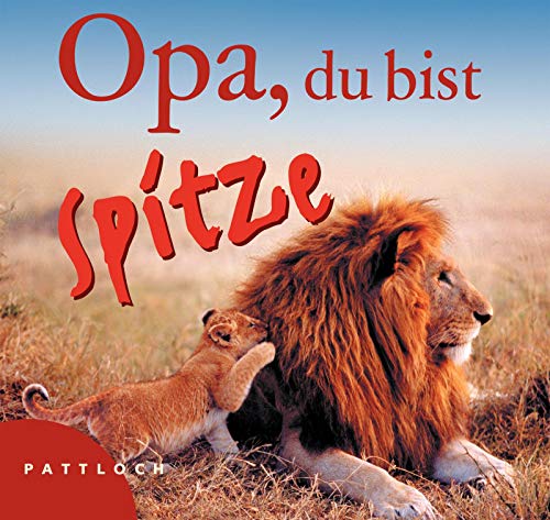 Opa, du bist spitze von Pattloch Geschenkbuch