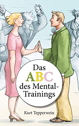 Das ABC des Mental-Trainings