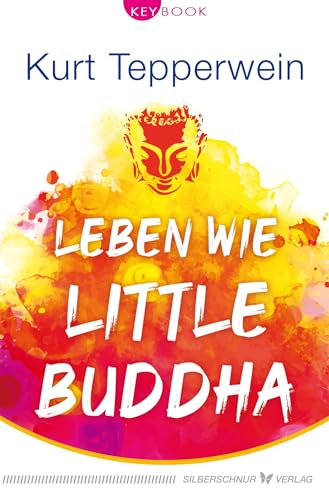 Leben wie Little Buddha