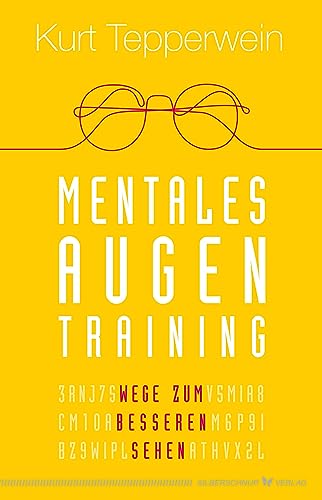 Mentales Augentraining: Wege zum besseren Sehen