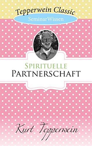 Spirituelle Partnerschaft: SeminarWissen
