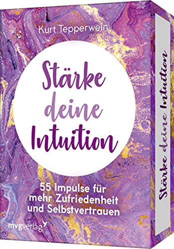 Stärke deine Intuition: 55 Impulse für mehr Zufriedenheit und Selbstvertrauen von mvg Verlag