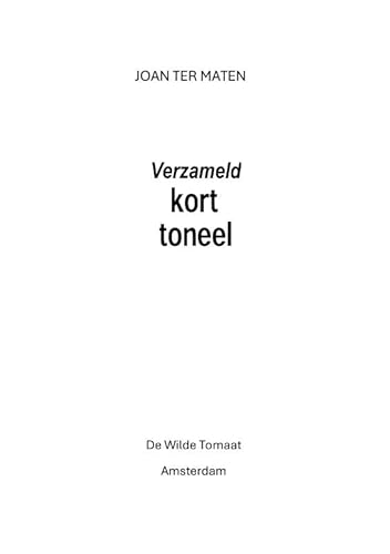 Verzameld kort toneel von De Wilde Tomaat