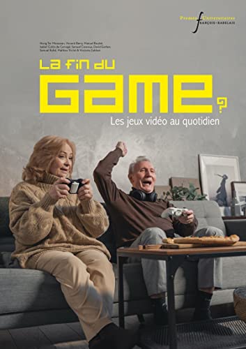 La fin du game ?: Les jeux vidéo au quotidien