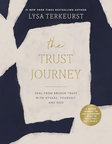The Trust Journey: Heal from Broken Trust with Others, Yourself, and God (A Guided Journal to Use Alongside I Want to Trust You, but I Don’t) von Penguin