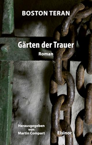 Gärten der Trauer: Roman