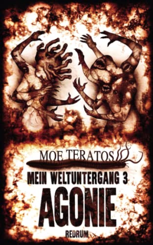 Mein Weltuntergang: Agonie Mein Weltuntergang: Agonie