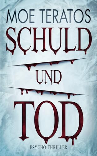 Schuld und Tod Schuld und Tod von Independently published