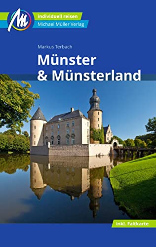 Münster & Münsterland Reiseführer Michael Müller Verlag: Individuell reisen mit vielen praktischen Tipps (MM-Reisen) von Müller, Michael