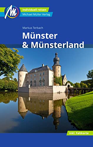 Münster & Münsterland Reiseführer Michael Müller Verlag: Individuell reisen mit vielen praktischen Tipps (MM-Reisen)