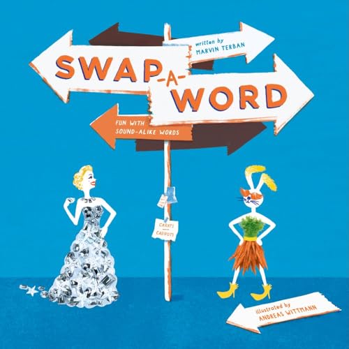 Swap-a-word! Fun With Sound-alike Words Swap-a-word! Fun With Sound-alike Words von Reycraft Books