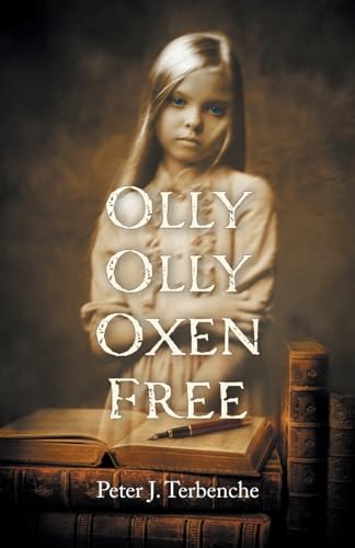 Olly Olly Oxen Free von FriesenPress