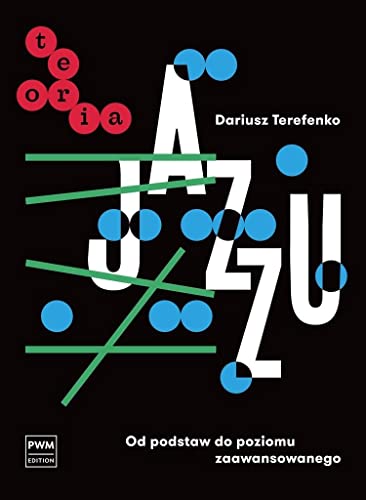 Teoria jazzu: Od podstaw do poziomu zaawansowanego
