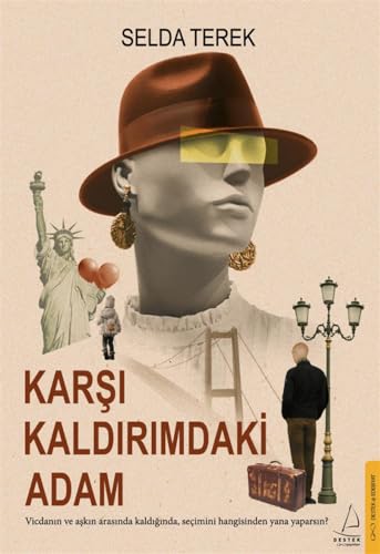 Karsi Kaldirimdaki Adam: Vicdanin ve askin arasinda kaldiginda, secimini hangisinden yana yaparsin