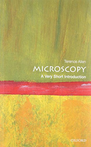 Microscopy: A Very Short Introduction (Very Short Introductions)