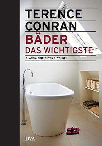 Bäder – das Wichtigste: Planen, einrichten & wohnen