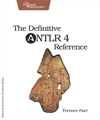 The Definitive ANTLR 4 Reference von Pragmatic Bookshelf