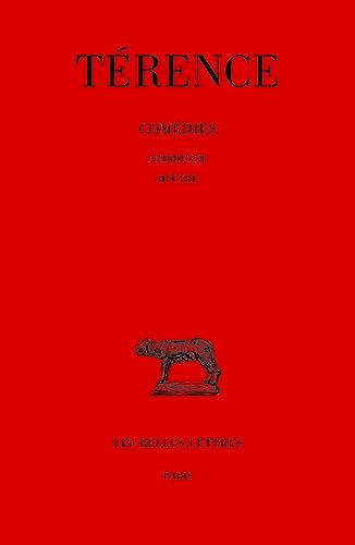 Comédies. Tome I : Andrienne, Hécyre: Tome 1, Andrienne - Hécyre von BELLES LETTRES