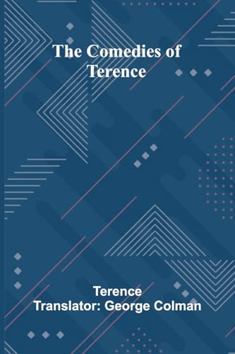 The Comedies Of Terence von Alpha Edition