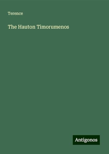 The Hauton Timorumenos von Antigonos Verlag