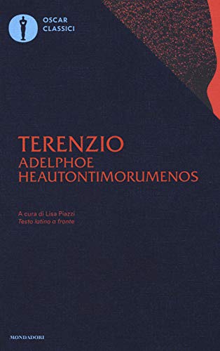 Adelphoe-Heautontimorumenos. Testo latino a fronte (Oscar classici, Band 46) von Mondadori