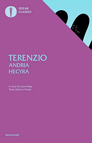 Andria-Hecyra. Testo latino a fronte (Oscar classici) von Mondadori