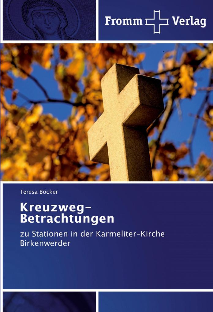 Kreuzweg-Betrachtungen von Fromm Verlag