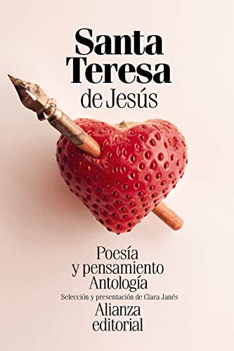 Poesía y pensamiento de santa Teresa de Jesús : antología (El libro de bolsillo - Literatura) von Alianza