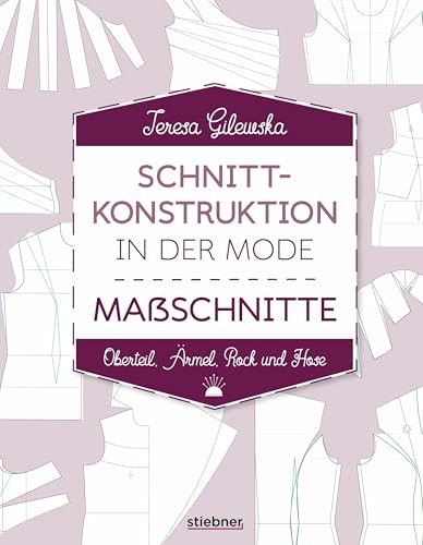 Schnittkonstruktion in der Mode. Maßschnitte. Oberteil, Ärmel, Rock und Hose. Selbst Schnittmuster erstellen: Maßnehmen, Entwerfen, Anpassen. Lehrbuch für Hobbyschneider, Mode-Designer & Näh-Profis. Schnittkonstruktion in der Mode. Maßschnitte. Oberteil, Ärmel, Rock und Hose. Selbst Schnittmuster erstellen: Maßnehmen, Entwerfen, Anpassen. Lehrbuch für Hobbyschneider, Mode-Designer & Näh-Profis.