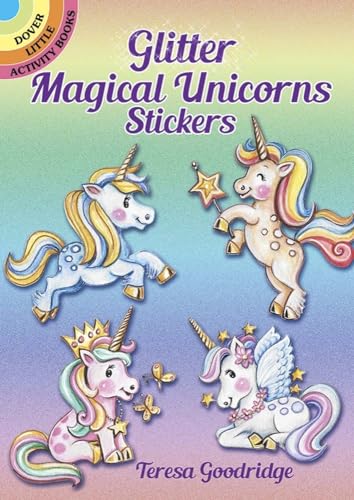 Glitter Magical Unicorns Stickers (Dover Little Activity Books Stickers) von Dover Publications