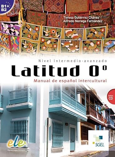 Latitud 0º: Manual de español intercultural / Buch mit Audio-CD von Hueber Verlag GmbH