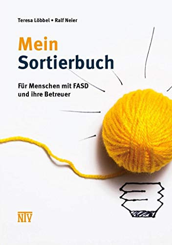 Mein Sortierbuch: Für Menschen mit FASD und ihre Betreuer