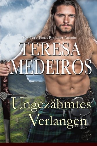 Ungezähmtes Verlangen (Herz in den Highlands, Band 2) von Amber House Books, LLC