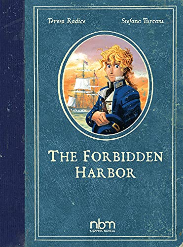 The Forbidden Harbor: Graphic Novel in Four Acts von Nantier Beall Minoustchine Publishing