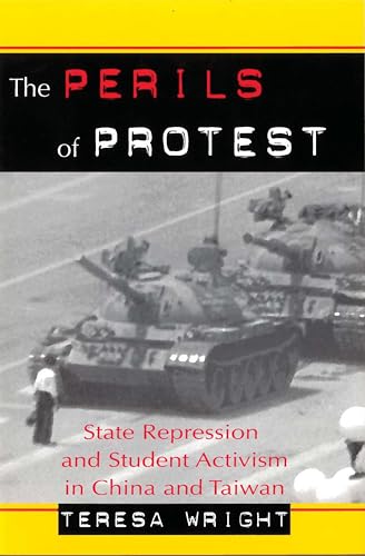 The Perils of Protest: State Repression and Student Activism in China and Taiwan