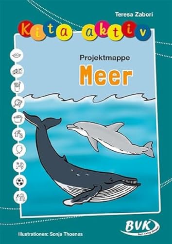 Kita aktiv Projektmappe Meer (Kita aktiv: Differenziertes Material für den Kindergarten) (Kita aktiv: für Kindergartenkinder von 2 bis 6 Jahren) von Buch Verlag Kempen