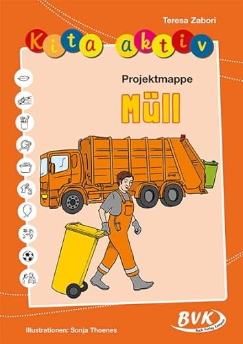Kita aktiv Projektmappe Müll (Kita aktiv: alle Bildungsbereiche, inkl. U3) von Buch Verlag Kempen