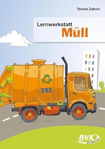 Lernwerkstatt Müll: 1./2. Klasse von Buch Verlag Kempen