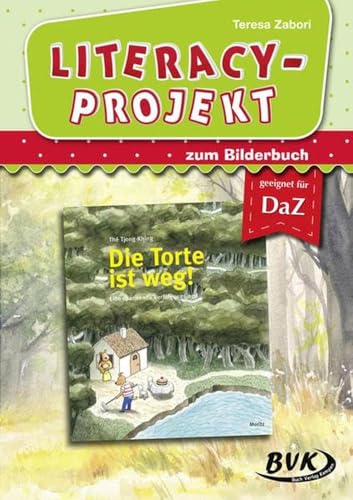 Literacy-Projekt zu Die Torte ist weg! | Sprachförderung in der Kita (geeignet für DaZ) (Literacy-Projekte)